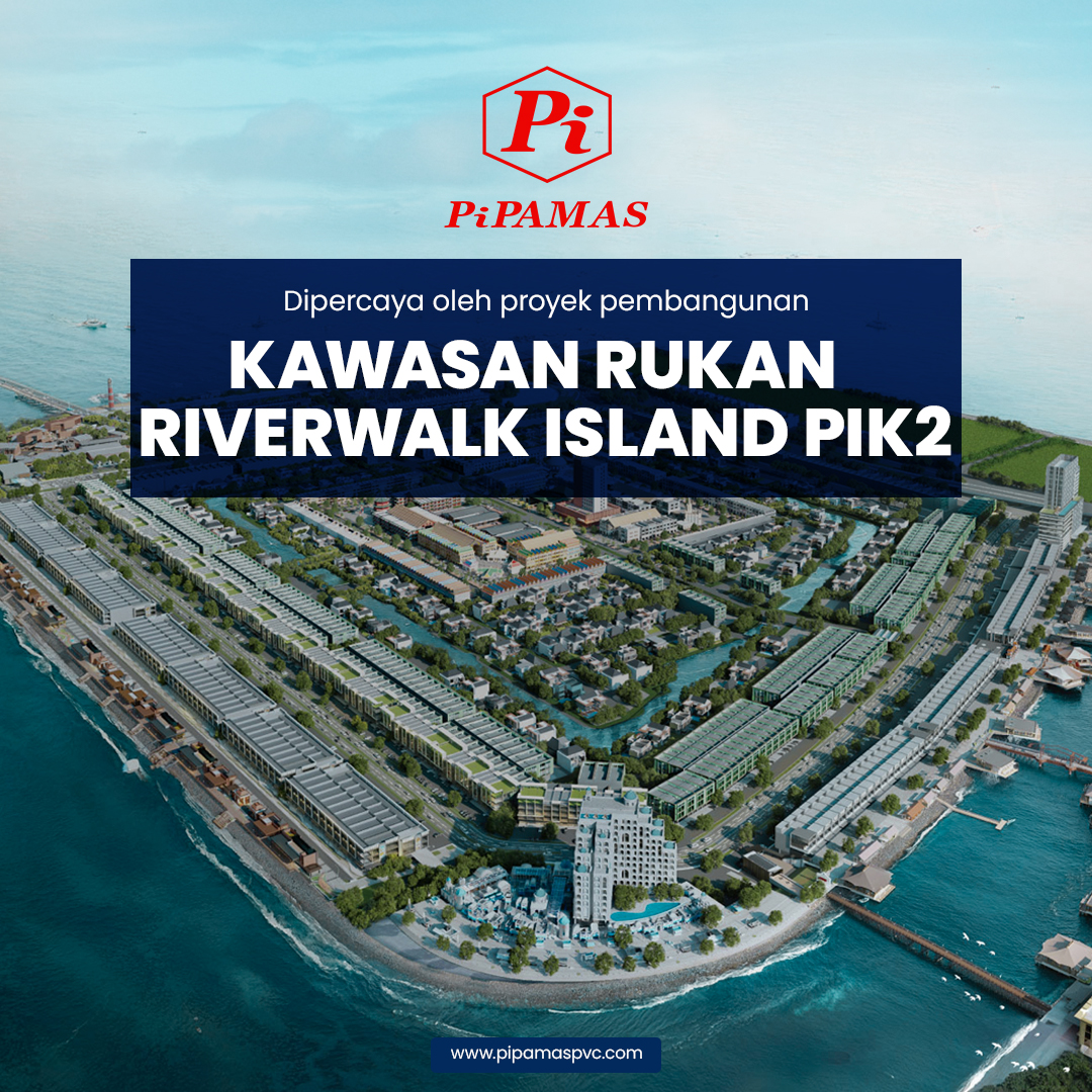 Rukan Riverwalk PIK